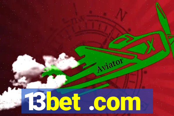 13bet .com