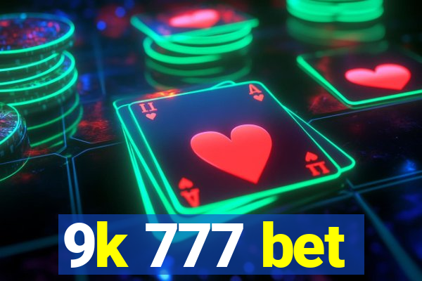 9k 777 bet