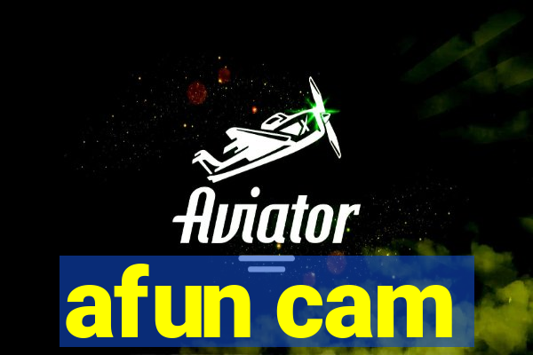 afun cam