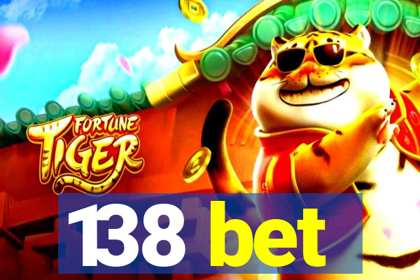 138 bet