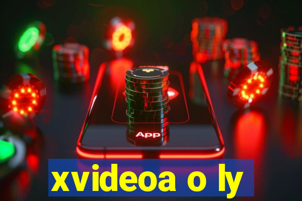 xvideoa o ly