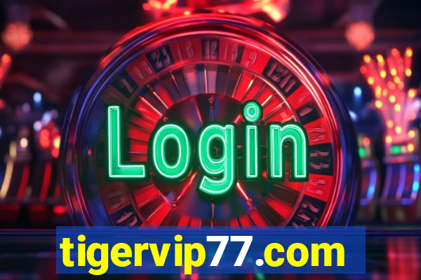 tigervip77.com