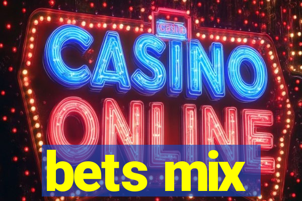 bets mix