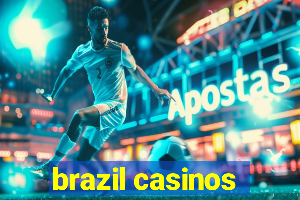 brazil casinos