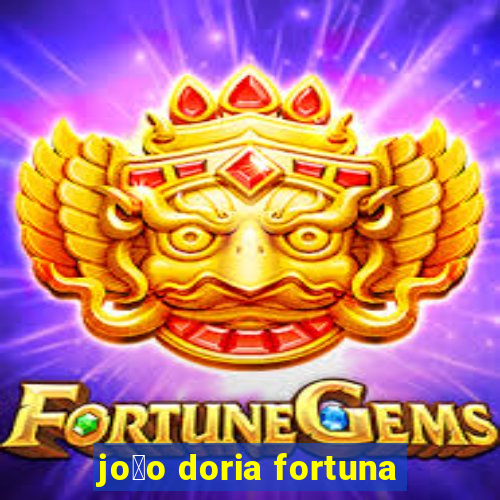 jo茫o doria fortuna