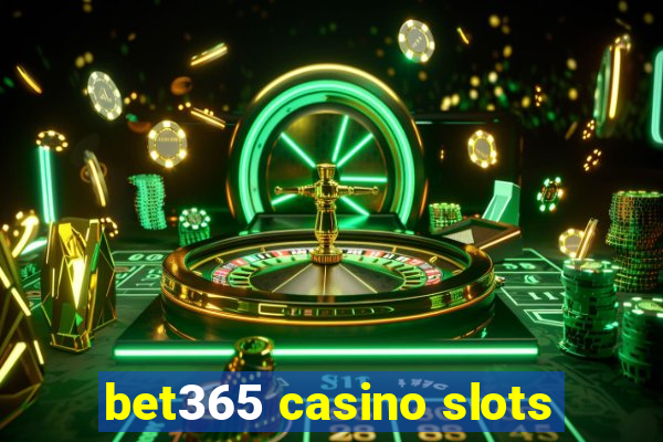 bet365 casino slots