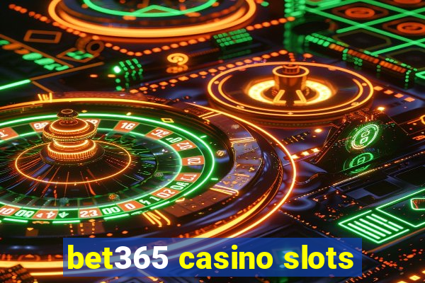 bet365 casino slots