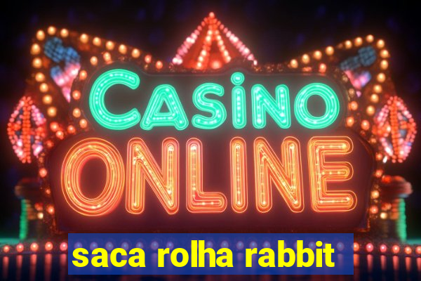 saca rolha rabbit