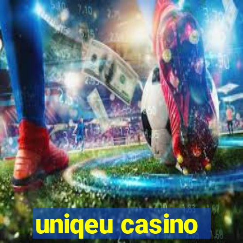 uniqeu casino