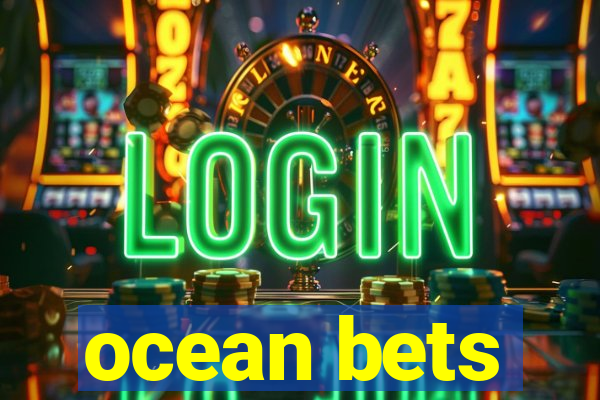 ocean bets