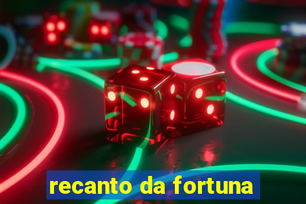 recanto da fortuna