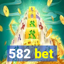 582 bet