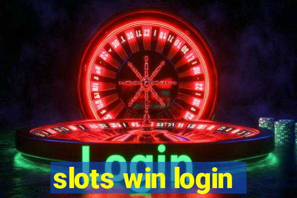 slots win login