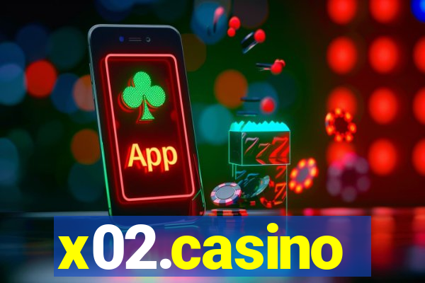 x02.casino