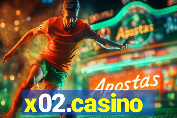 x02.casino