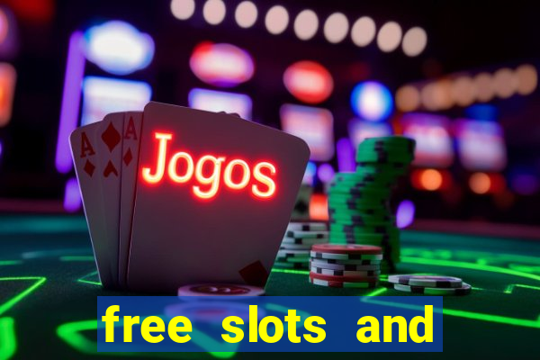 free slots and casino games