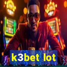 k3bet lot