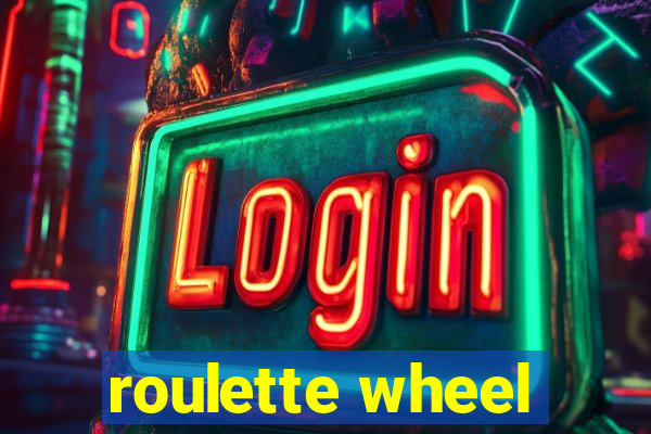 roulette wheel