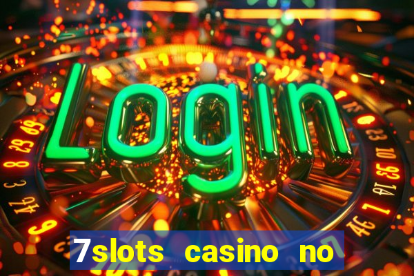 7slots casino no deposit bonus codes