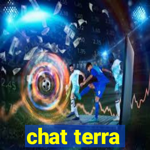 chat terra