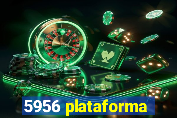 5956 plataforma