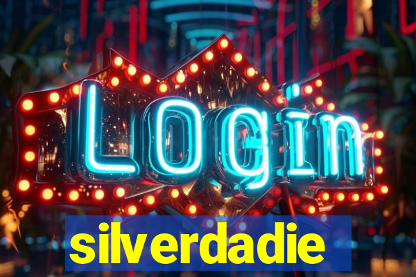 silverdadie