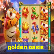 golden oasis