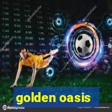 golden oasis