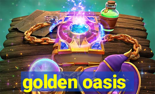 golden oasis