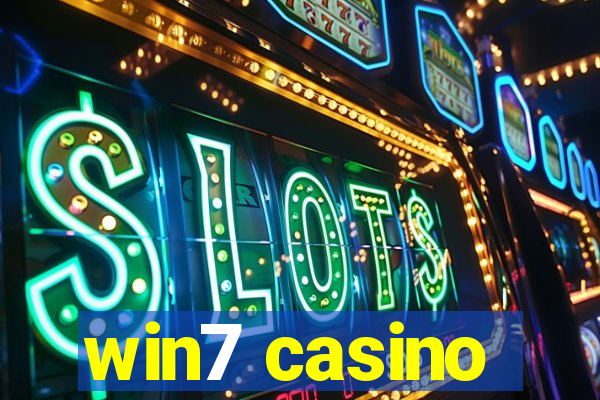 win7 casino