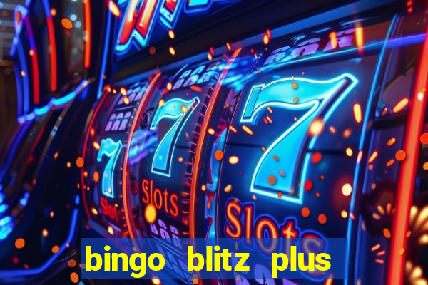 bingo blitz plus free credits