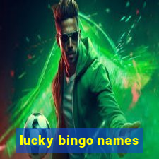 lucky bingo names