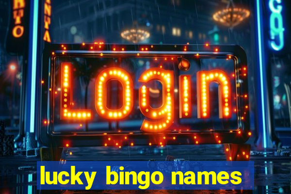 lucky bingo names