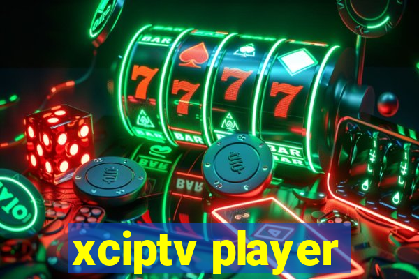 xciptv player