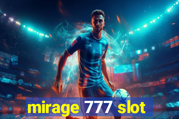 mirage 777 slot