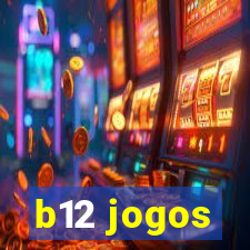 b12 jogos