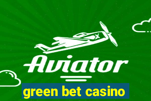 green bet casino