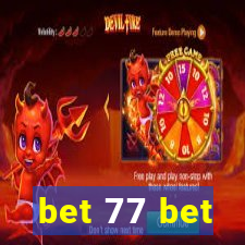 bet 77 bet