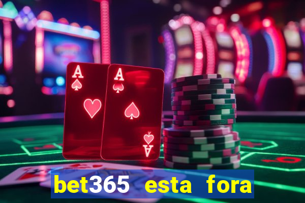 bet365 esta fora do ar