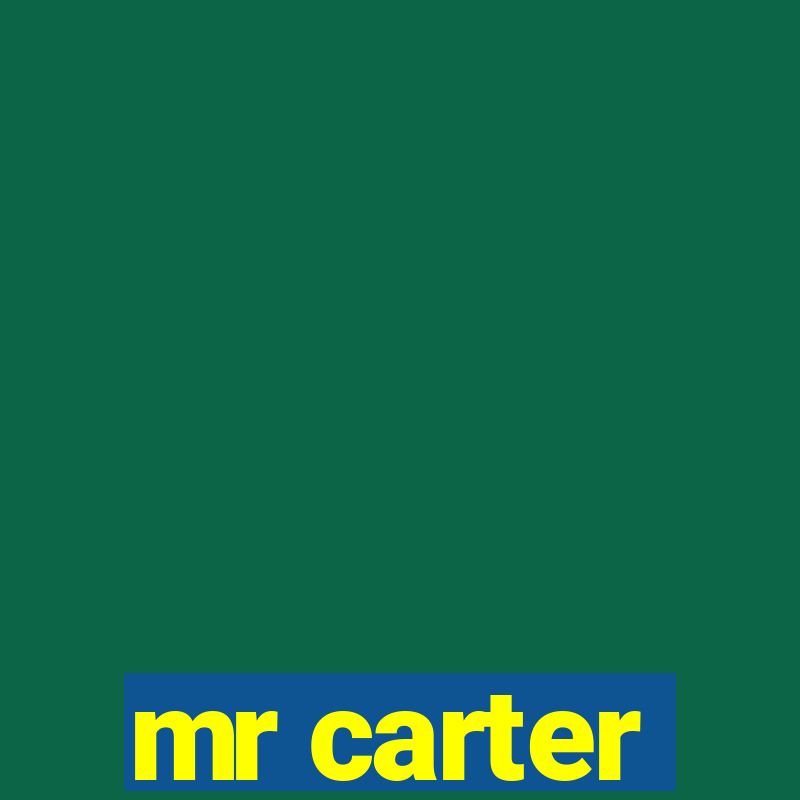 mr carter