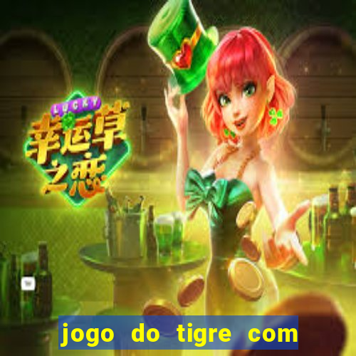 jogo do tigre com rodada gratis