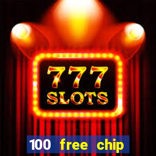 100 free chip casino captain jack 2021