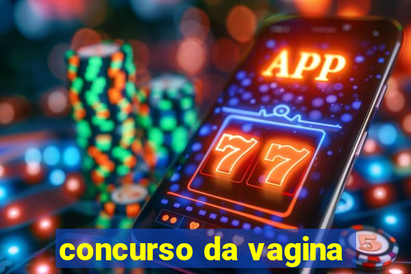 concurso da vagina