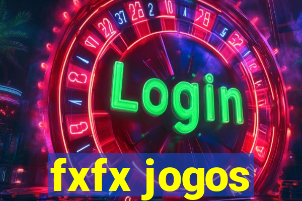 fxfx jogos