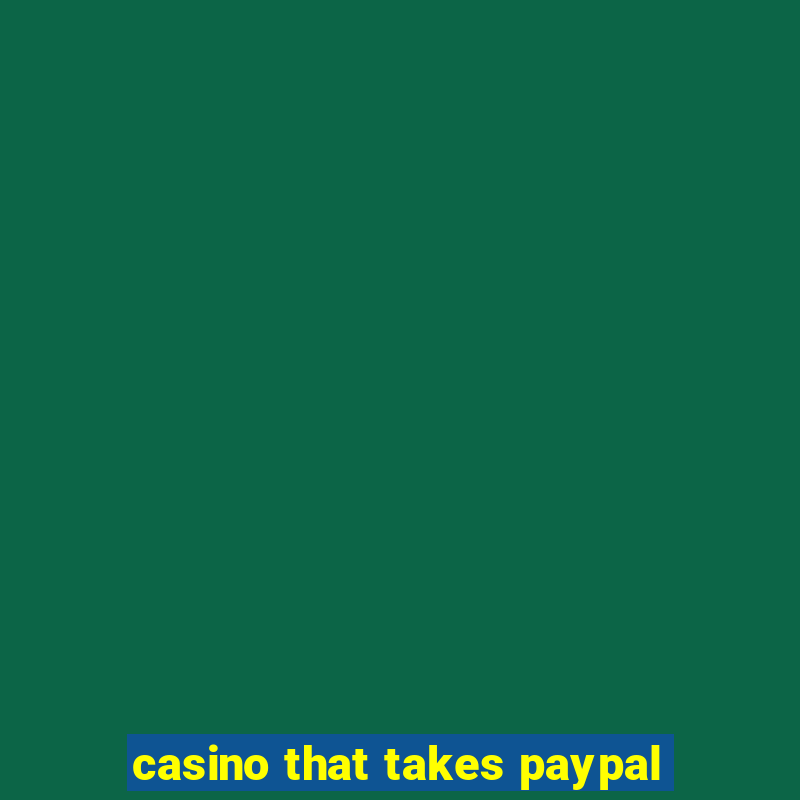 casino that takes paypal