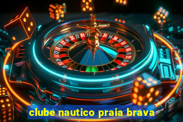 clube nautico praia brava