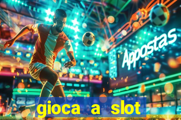 gioca a slot machine gratis