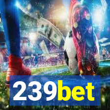 239bet