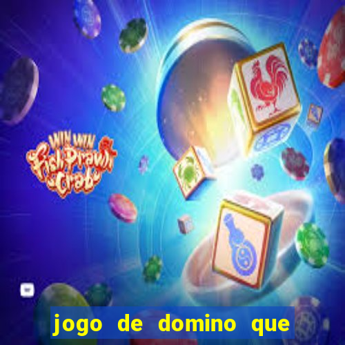 jogo de domino que ganha dinheiro