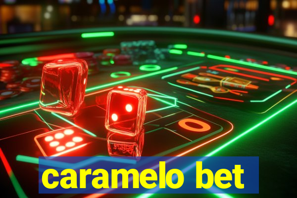 caramelo bet